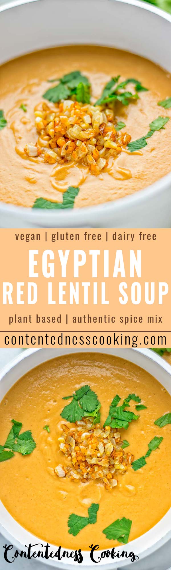 This Egyptian Red Lentil Soup is entirely vegan, gluten free, and so delicious. Packed with a delicious spice mix which take it to a whole new level. Try it now for dinner, lunch, meal preparation. You know what I'm talking about, yum! #vegan #glutenfree #dairyfree #vegetarian #lentils #dinner #lunch #mealprep #worklunchideas #redlentils #redlentilsoup #contentednesscooking #soup