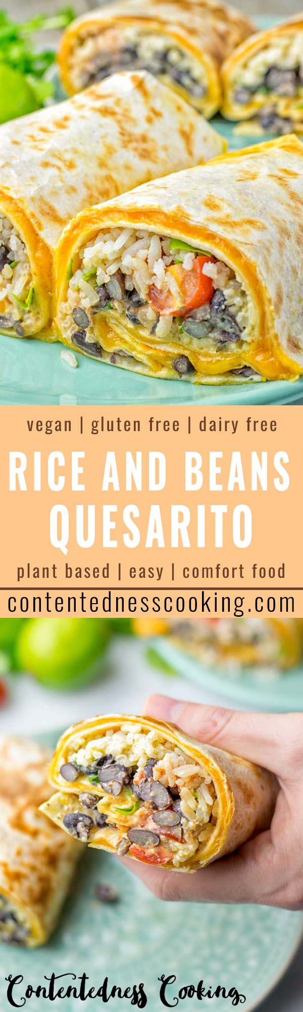This Rice and Beans Quesarito is entirelly vegan, gluten free and so easy to make. It's cheesy, incredibly satisfying and so delicious for dinner, lunch, meal prep (reheat beautifully) and amazing for work lunches. An amazing dairy free alternative for everyone that the whole family will love. #vegan #glutenfree #dairyfree #vegetarian #contentednesscooking #quesarito #riceandbeans #dinner #lunch #worklunchideas #mealprep #quesadila #burrito
