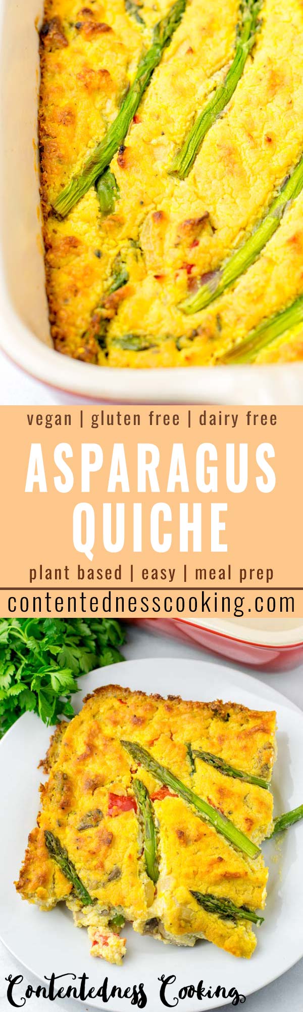 This Asparagus Quiche is super easy to make and so delicious. No one would ever guess it is vegan, a keeper made with simple vegetables and amazing seasoning that the whole family will love. #vegan #dairyfree #glutenfree #vegetarian #asparagusquiche #asparagusquichecrustless #dinner #lunch #mealprep #contentednesscooking #comfortfood #familydinnerideas #worklunchideas #picnicfoodideas