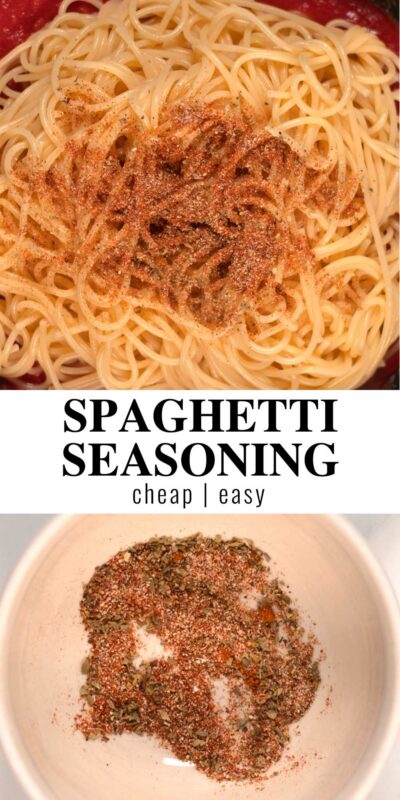 Collage of two photos of Spaghetti Seasoning with recipe title text.