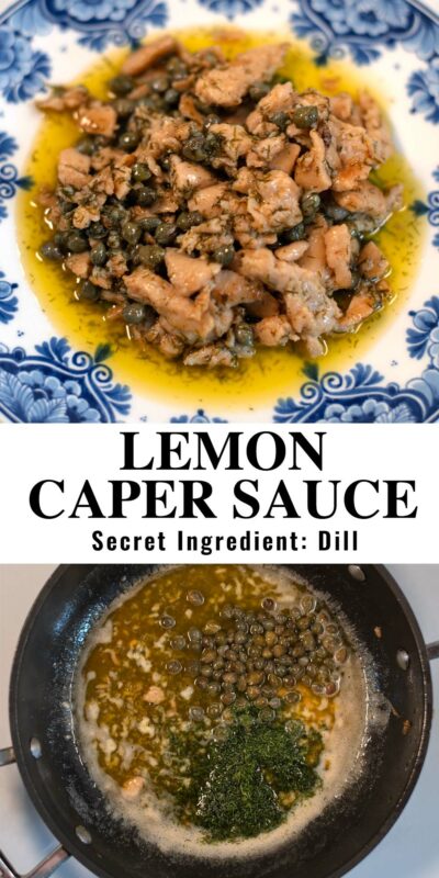 Collage of two photos of Lemon Caper Sauce with reciple title text.