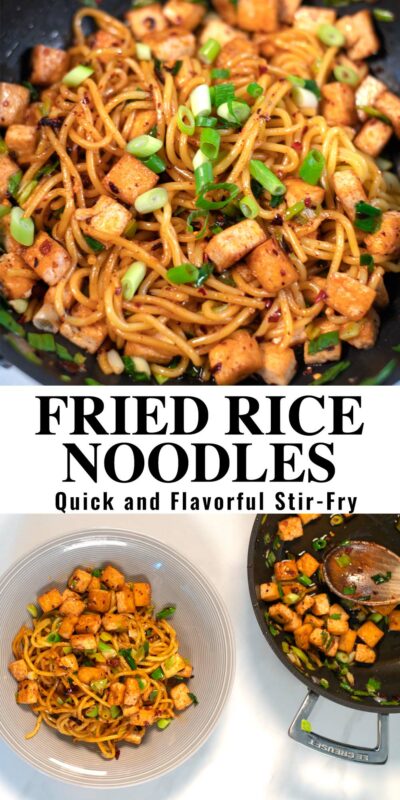 Collage of two photos of Fried Rice Noodles with recipe title text.