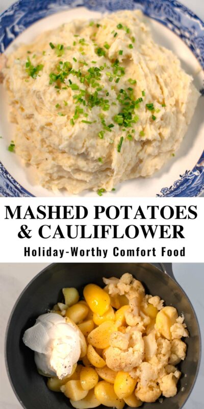 Collage of two photos of Mashed Potatoes and Cauliflower with recipe title text.